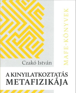A Kinyilatkoztats Metafizikja - Mafe-Knyvek