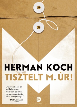 Herman Koch - Tisztelt M. r!