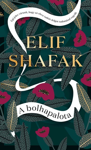 Elif Shafak - A Bolhapalota