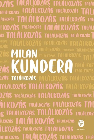 Milan Kundera - Tallkozs - Kttt