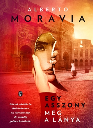 Alberto Moravia - Egy Asszony Meg A Lnya