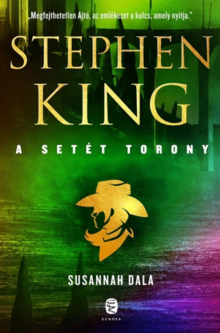 Stephen King - A Sett Torony 6. - Susannah Dala