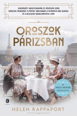 Helen Rappaport - Oroszok Prizsban