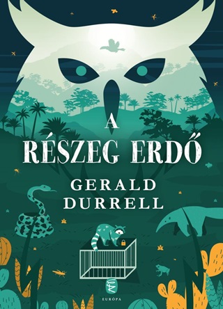 Gerald Durell - A Rszeg Erd - Fztt