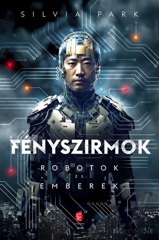 Silvia Park - Fnyszirmok - Robotok s Emberek