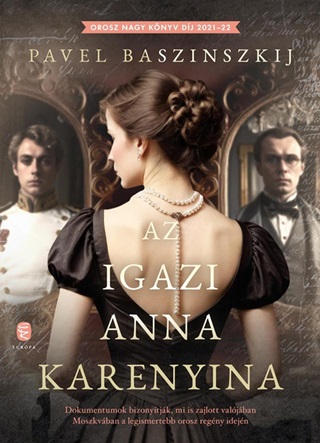 Pavel Baszinszkij - Az Igazi Anna Karenyina
