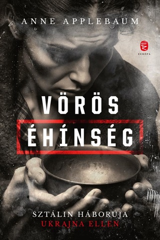 Vrs hnsg - Sztlin Hborja Ukrajna Ellen - Fztt - Anne Appelbaum