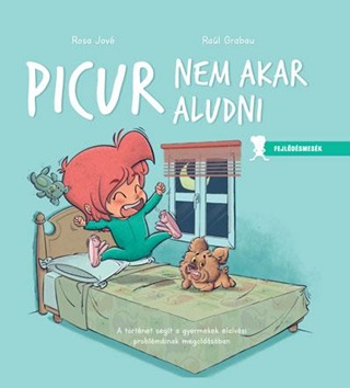 Picur Nem Akar Aludni