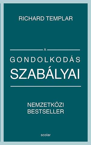 Richard Templar - A Gondolkods Szablyai