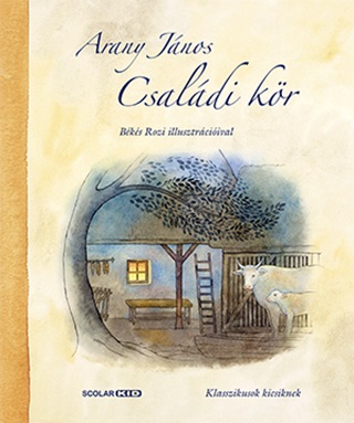 Arany Jnos - Csaldi Kr (Klasszikusok Kicsiknek)