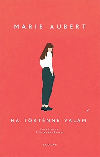 Marie Aubert - Ha Trtnne Valami