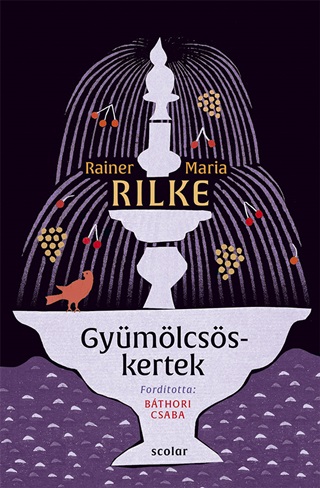 Rainer Maria Rilke - Gymlcsskertek