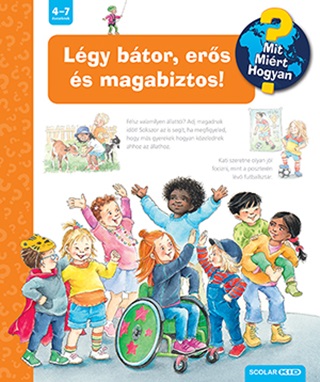 Patricia Mennen - Lgy Btor, Ers s Magabiztos! - Mit, Mirt, Hogyan? - Scolar Kid 63