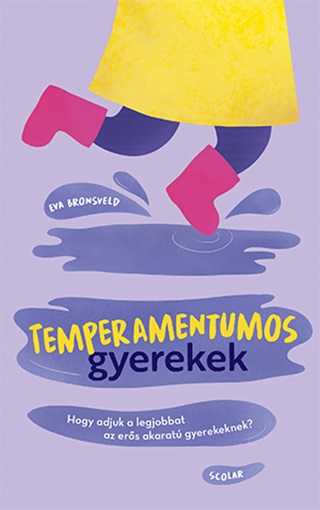 Eva Bronsveld - Temperamentumos Gyerekek