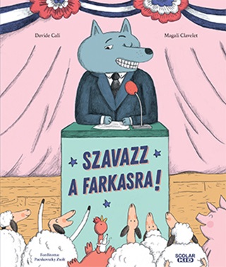 Davide - Clavelet Cali - Szavazz A Farkasra!