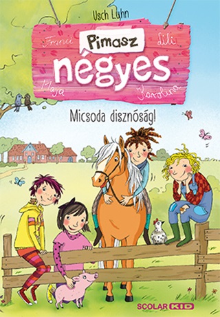 Usch Luhn - Micsoda Disznsg! - Pimasz Ngyes