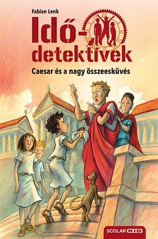 Fabian Lenk - Caesar s A Nagy sszeeskvs (Iddetektvek 18.) 2. Kiads