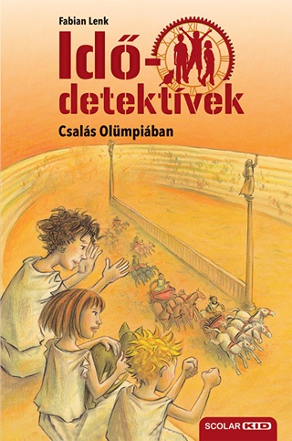 Fabian Lenk - Csals Olmpiban (Iddetektvek 10.) 2. Kiads