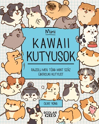 Olive Yong - Kawaii Kutyusok  Mini - Rajzolj Meg Tbb Mint Szz bercuki Kutyust