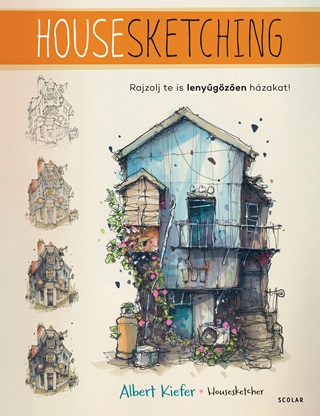 Albert Kiefer - Housesketching - Rajzolj Te Is Lenygzen Hzakat!