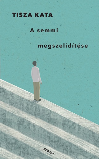 Tisza Kata - A Semmi Megszeldtse