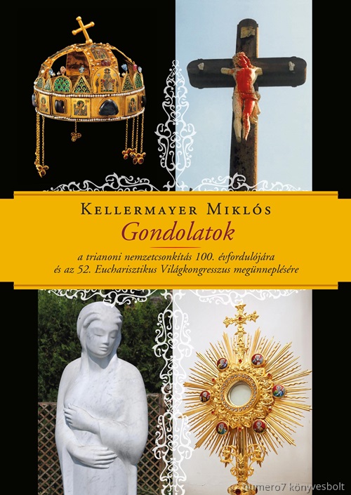 Kellermayer Mikls - Gondolatok - A Trianoni Nemzetcsonkts 100. vforduljra