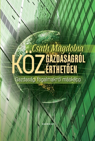 Csath Magdolna - Kzgazdasgrl Kzrtheten