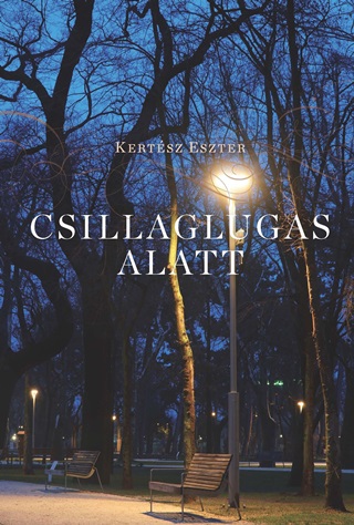 Kertsz Eszter - Csillaglugas Alatt