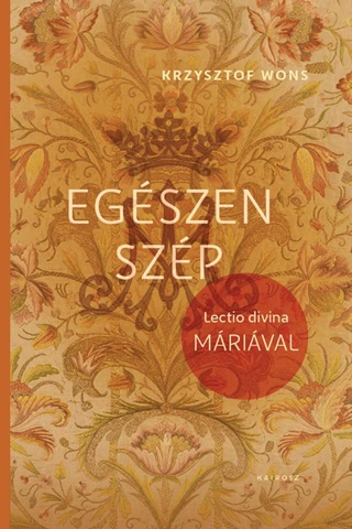 Krzysztof Wons - Egszen Szp - Lectio Divina Mrival