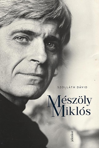 Mszly Mikls - Monogrfia
