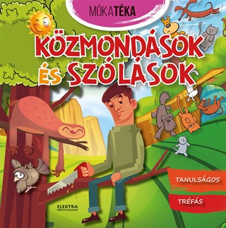 Elektra Team - Kzmondsok s Szlsok - Tanulsgos Trfs