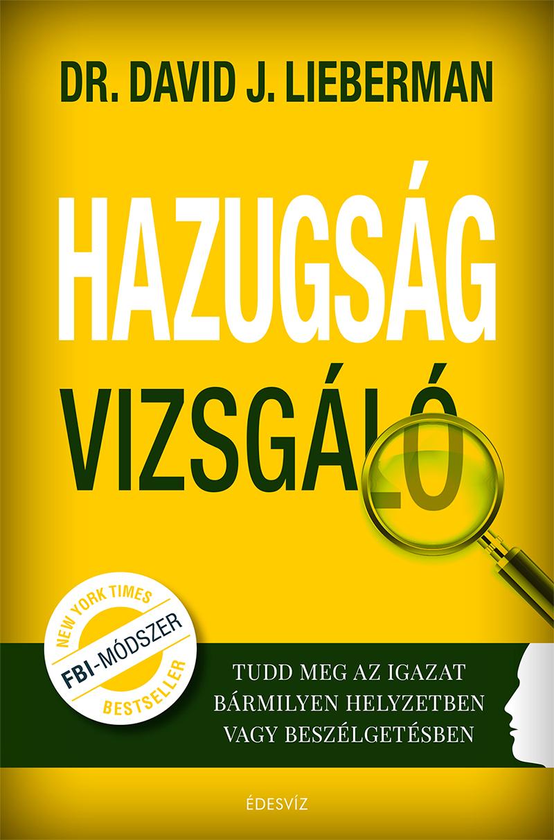 David J. Lieberman - Hazugsgvizsgl