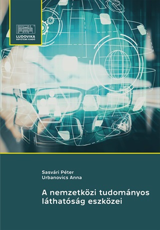 Sasvri Pter - Urbanovics Anna - A Nemzetkzi Tudomnyos Lthatsg Eszkzei