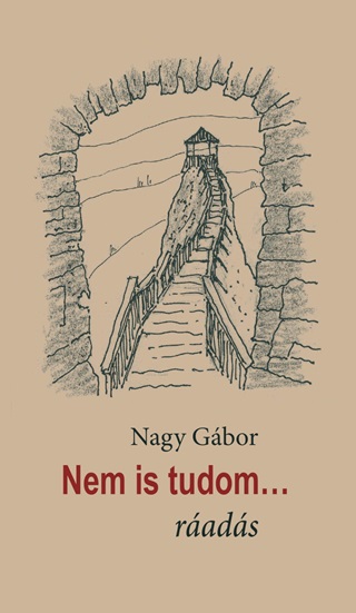 Nagy Gbor - Nem Is Tudom... - Rads