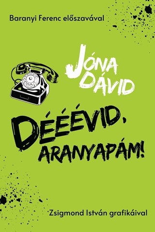 Dvid, Aranyapm!