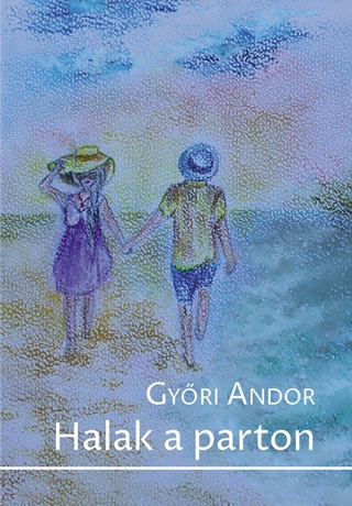 Gyri Andor - Halak A Parton