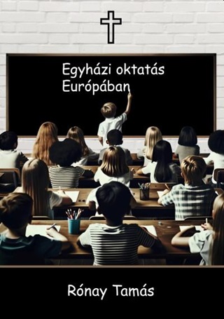 Rnay Tams - Egyhzi Oktats Eurpban