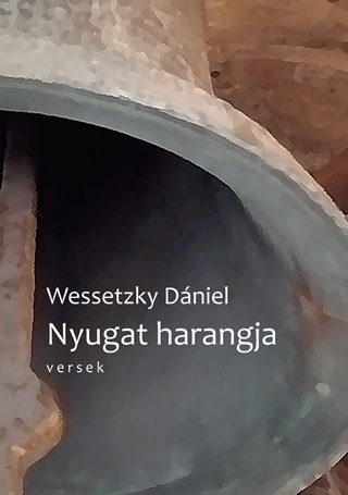 Wesstezky Dniel - Nyugat Harangja - Versek
