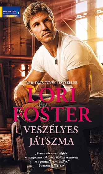 Lori Foster - Veszlyes Jtszma