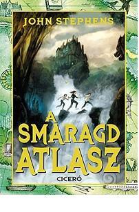 John Stephens - A Smaragd Atlasz