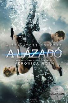 Veronica Roth - A Lzad - Filmes Bortval