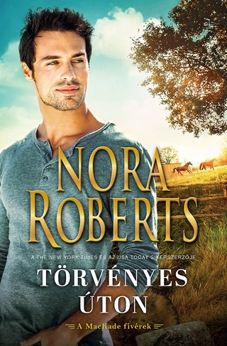 Nora Roberts - Trvnyes ton - A Mackade Fivrek