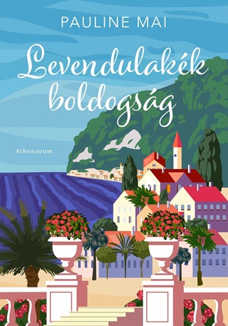 Pauline Mai - Levendulakk Boldogsg - lfestett Kiads