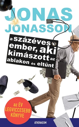 Jonas Jonasson - A Szzves Ember, Aki Kimszott Az Ablakon s Eltnt
