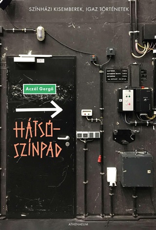 Aczl Gerg - Htssznpad - Sznhzi Kisemberek, Igaz Trtnetek