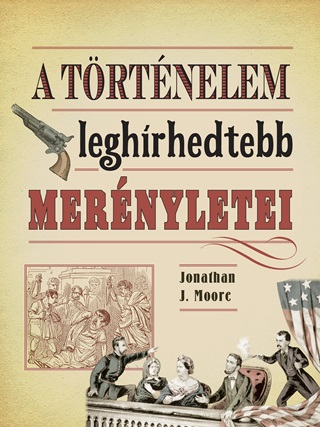 A Trtnelem Leghrhedtebb Mernyletei