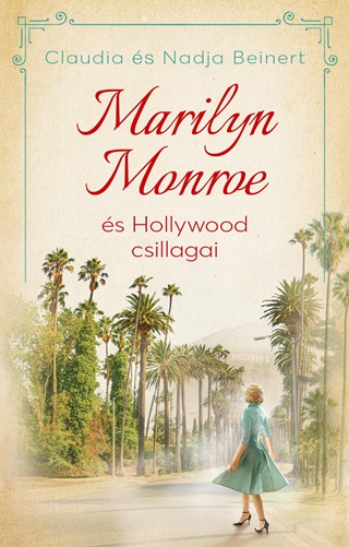 Claudia Beinert - Marilyn Monroe s Hollywood Csillagai