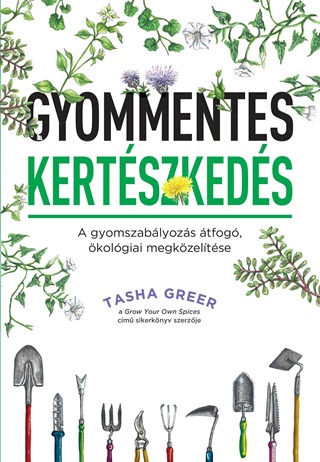 Tasha Greer - Gyommentes Kertszkeds