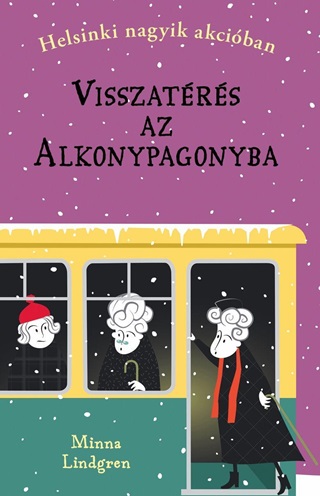 Minna Lindgren - Helsinki Nagyik Akciban 3. - Visszatrs Az Alkonypagonyba