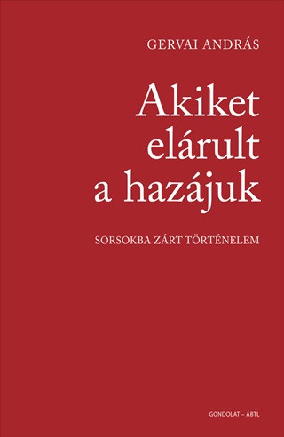 Gervai Andrs - Akiket Elrult A Hazjuk